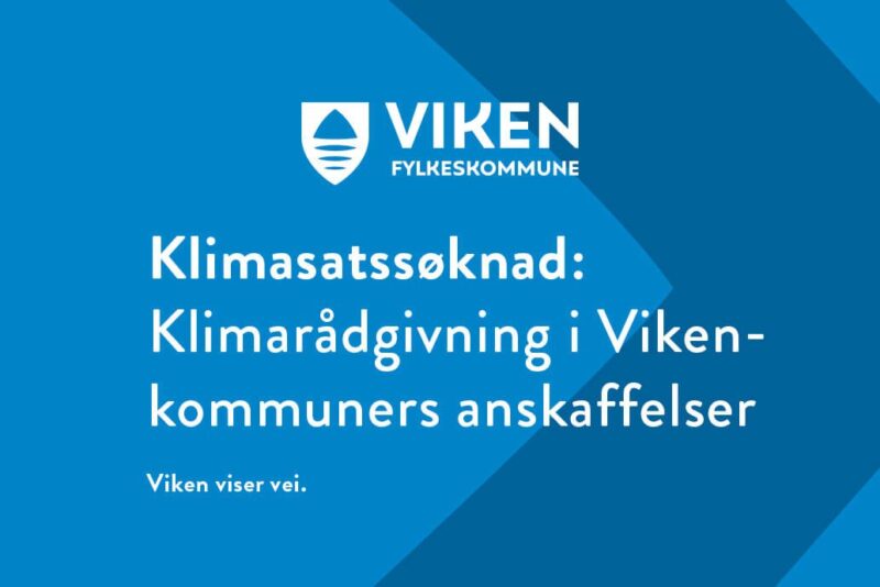 Plakat: Klimasatssøknad: Klimarådgivning i Viken-kommuners anskaffelser